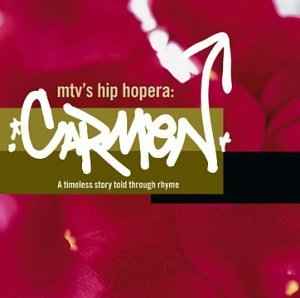 Various - MTV's Hip Hopera: Carmen album cover