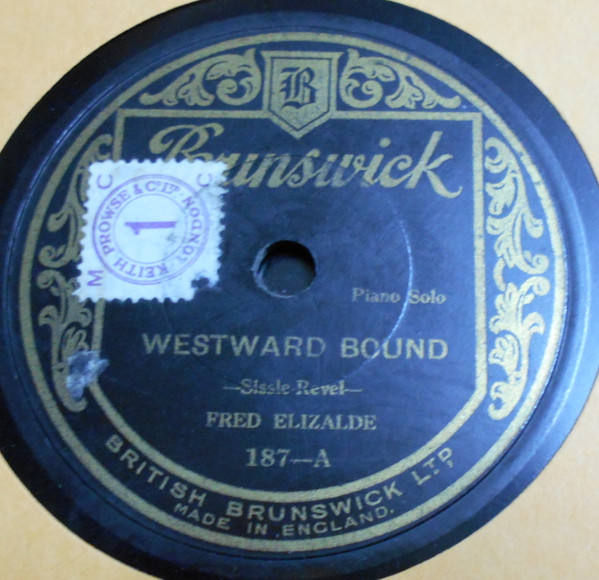 Album herunterladen Fred Elizalde - Westward Bound Ol Man River