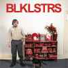 Blacklisters - Blklstrs