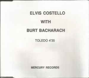 Elvis Costello With Burt Bacharach – Toledo (1999, CDr) - Discogs