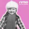 Futro - The New Pollution