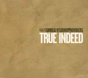 Surreal (6) - True Indeed album cover