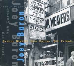 We'll Soon Find Out - Joey Baron, Arthur Blythe, Ron Carter, Bill Frisell