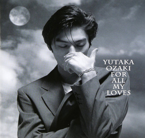 Yutaka Ozaki – For All My Loves (1996, CD) - Discogs