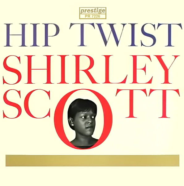 Shirley Scott – Hip Twist (1962, Vinyl) - Discogs