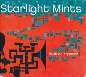 Starlight Mints - Built On Squares album cover