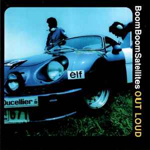 Boom Boom Satellites - Out Loud