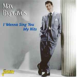 Max Bygraves - I Wanna Sing You My Hits album cover