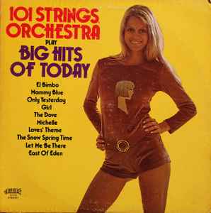 101 Strings Orchestra Play Big Hits Of101 Strings Orchestra Play Big Hits Of  