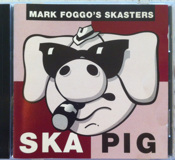 Mark Foggo's Skasters – Ska Pig (1989, Vinyl) - Discogs