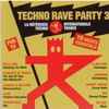 Various - Techno Rave Party 3