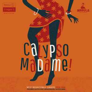 Calypso Madame! (West Indian Female Singers 1954​-​1968) - Various