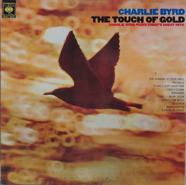 Charlie Byrd – The Touch Of Gold (Charlie Byrd Plays Today's Great