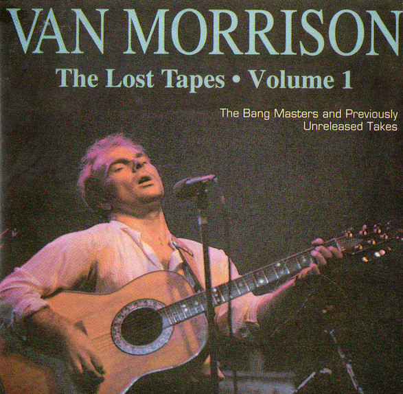 Van Morrison – The Lost Tapes • Volume 1 (The Bang Masters And