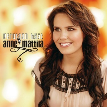 Anne Mattila – Perutaan Häät (2005, CD) - Discogs