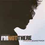 Cover of I'm Not There (Original Soundtrack), 2010, Vinyl