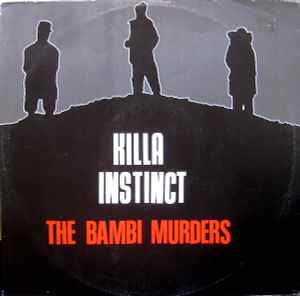 The Bambi Murders - Killa Instinct