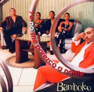 Bamboleo - Yo No Me Parezco A Nadie album cover