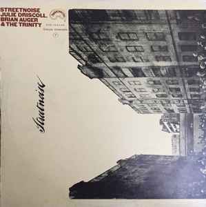 Julie Driscoll, Brian Auger & The Trinity – Streetnoise (1969, Gatefold ...