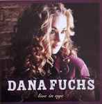 Dana Fuchs – Live In NYC (2008, Digipak, CD) - Discogs