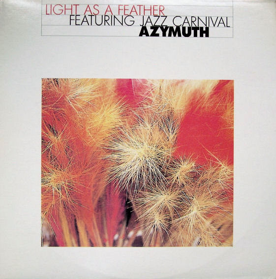 Azymuth - Light As A Feather | Releases | Discogs