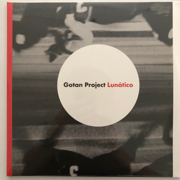 Gotan Project - Lunático | Releases | Discogs