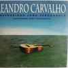 Leandro de Carvalho (3) - Descobrindo Joao Pernambuco = Discovering Joao Pernambuco