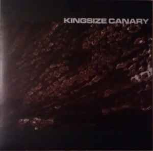 Kingsize Canary - Kingsize Canary album cover