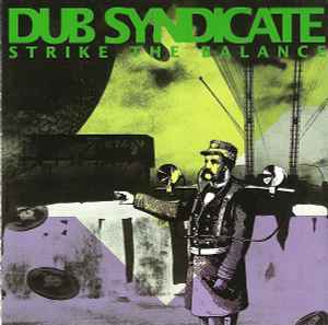 Strike The Balance - Dub Syndicate