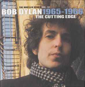 Bob Dylan – The Cutting Edge 1965 – 1966 (2015, CD) - Discogs