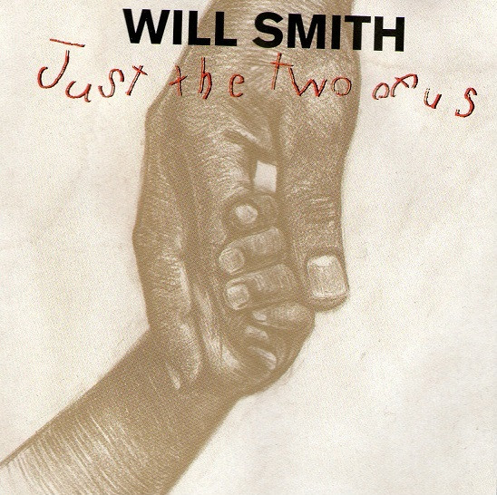 Will Smith - Just The Two Of Us 