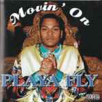 Playa Fly – Movin' On (1998, CD) - Discogs