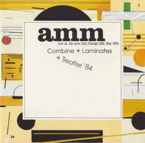 Combine + Laminates + Treatise '84 - AMM