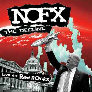 The Decline Live At Red Rocks - NOFX