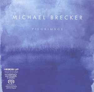 Michael Brecker - Pilgrimage album cover