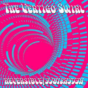 The Vertigo Swirl - reversible/elbisrever album cover