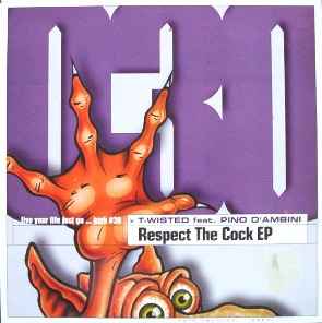 T-Wisted - Respect The Cock EP album cover
