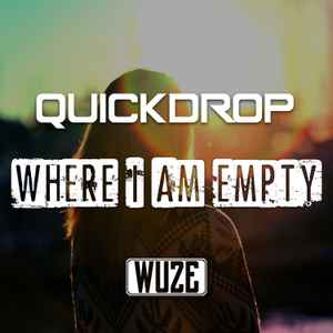 Quickdrop - Where I Am Empty album cover