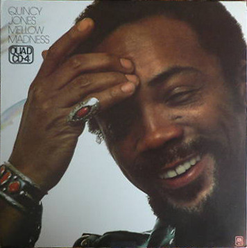Quincy Jones – Mellow Madness (1975, Pitman Pressing, Vinyl 