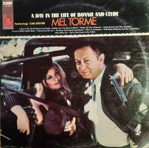Mel Tormé - A Day In The Life Of Bonnie And Clyde album cover