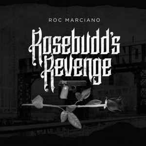 Rosebudd's Revenge - Roc Marciano