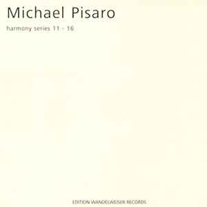 Michael Pisaro - Harmony Series 11 - 16