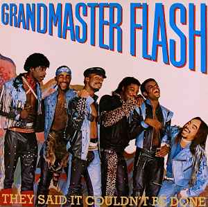 Grandmaster Flash - They Said It Couldn't Be Done album cover