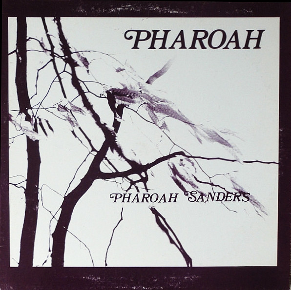 Pharoah Sanders – Pharoah (1977, Blue Cover, Vinyl) - Discogs