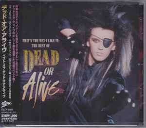 Dead Or Alive – That's The Way I Like It: The Best Of Dead Or Alive (2010