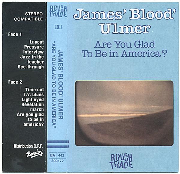 James 'Blood' Ulmer - Are You Glad To Be In America? | Releases