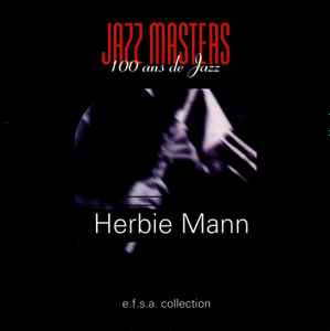 Herbie Mann - Jazz Masters (100 Ans De Jazz)