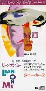 Danny Keith – Lean On Me (1991, CD) - Discogs
