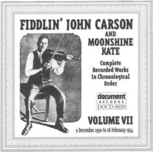 Complete Recorded Works In Chronological Order: Volume 7 (1930-1934) - Fiddlin' John Carson