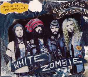 White Zombie - Electric Head Pt. 2 [The Ecstasy] album cover